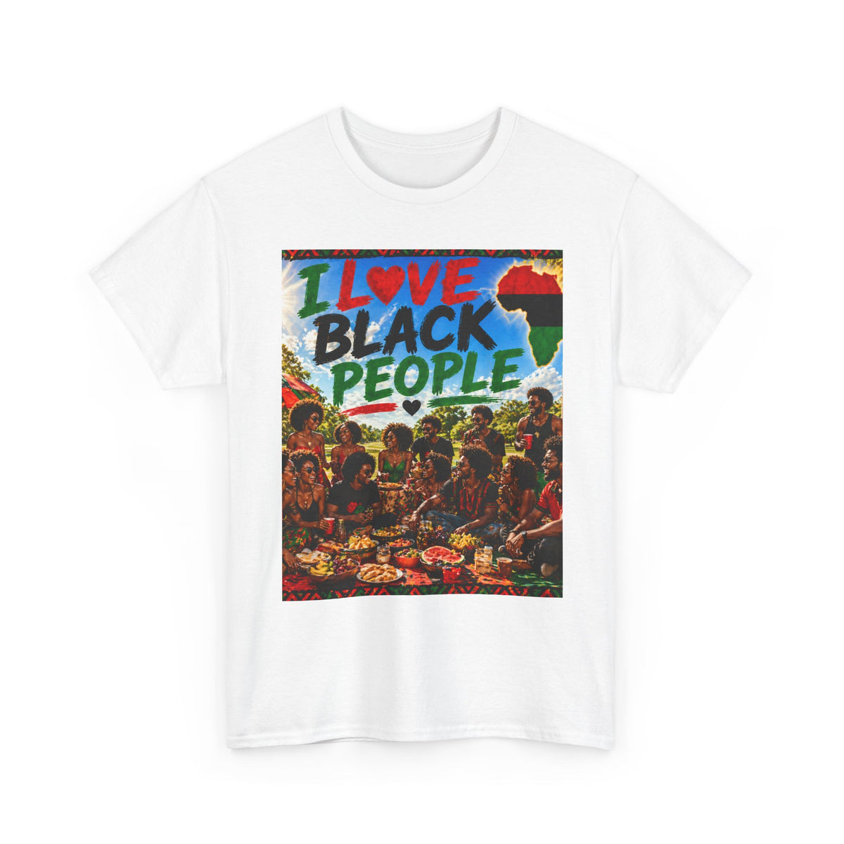 I Love Black People T-Shirt — Afrocentric Pride Graphic Tee