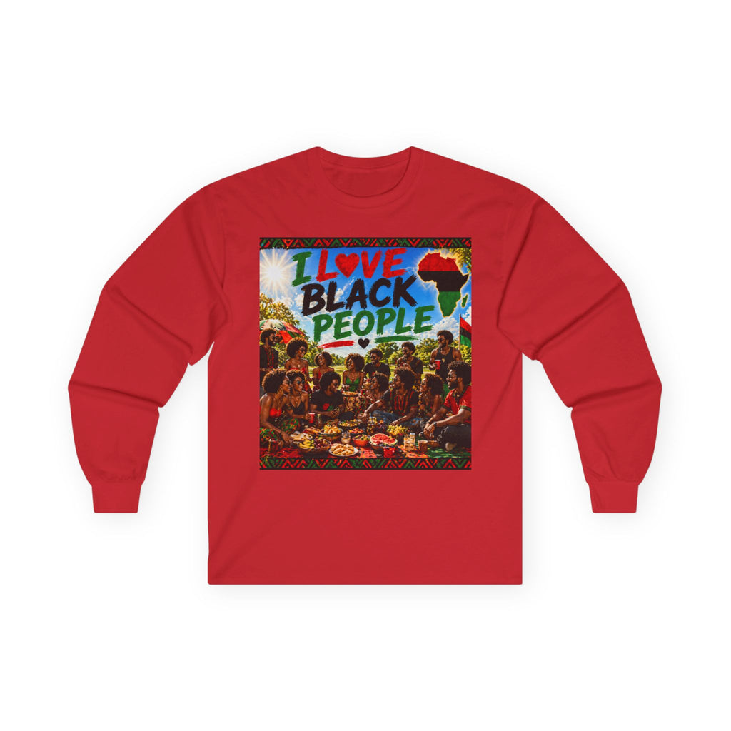 "I Love Black People" Long Sleeve Tee — Afrocentric Pride Cotton Shirt