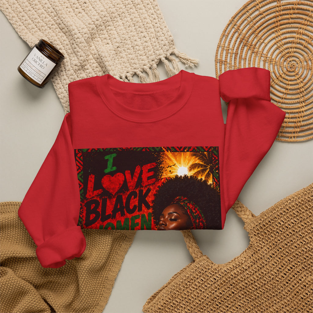 I Love Black Women Sweatshirt 1 Afro Pride Graphic
