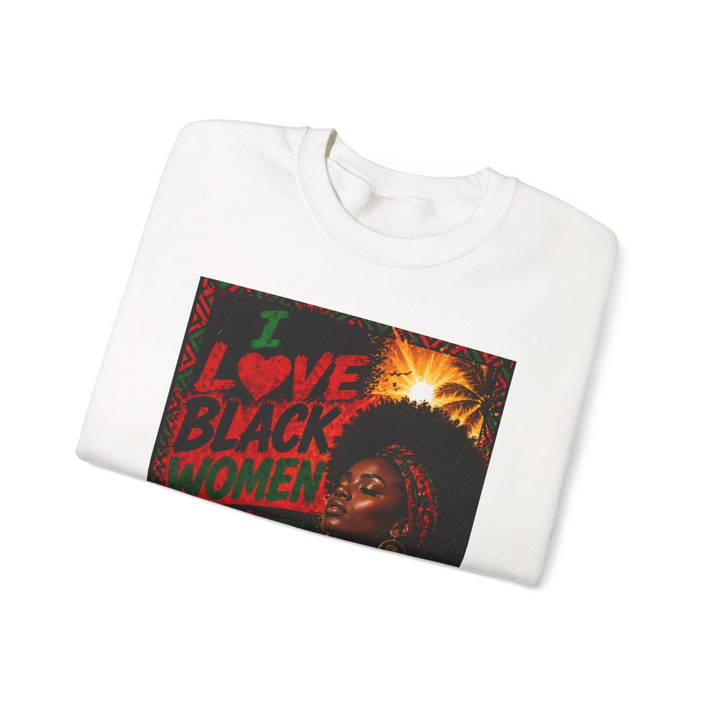 I Love Black Women Sweatshirt 1 Afro Pride Graphic