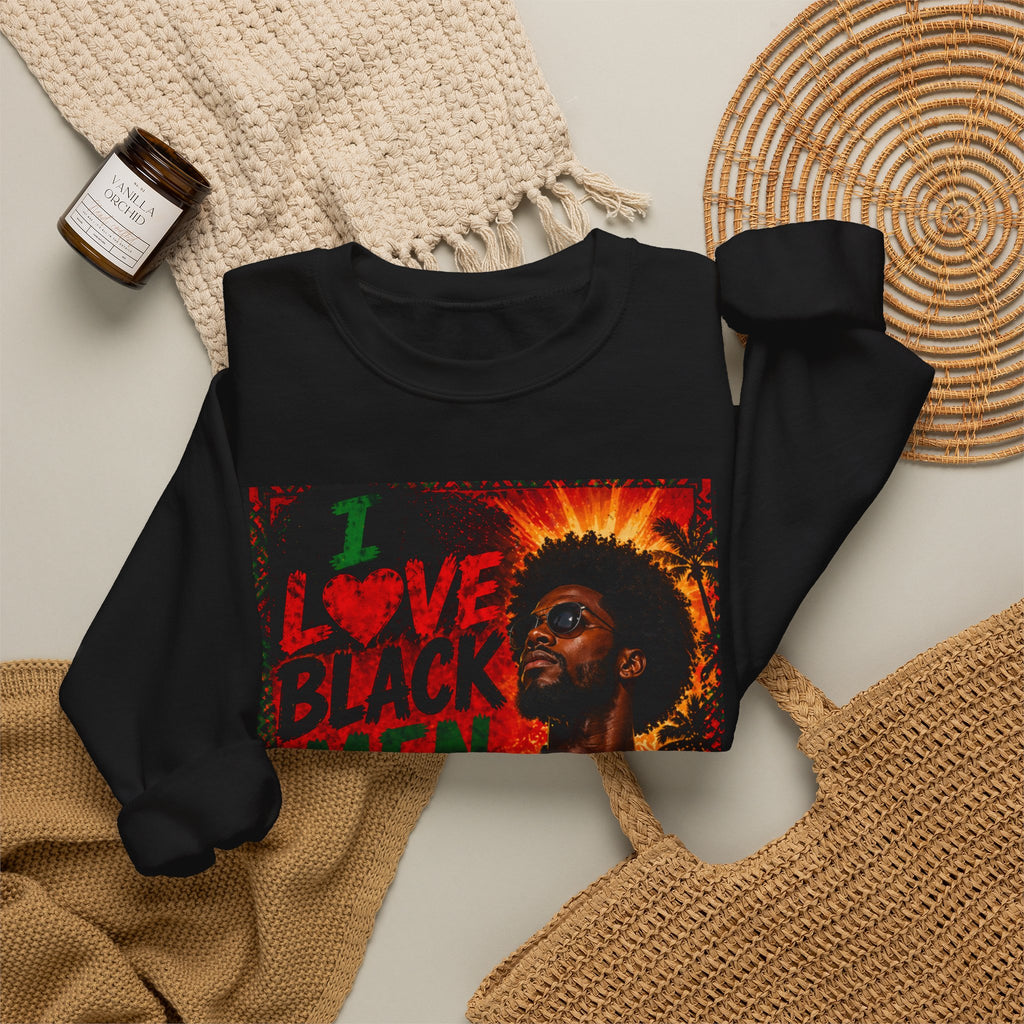 I Love Black Men Sweatshirt 1 Afro Pride Graphic
