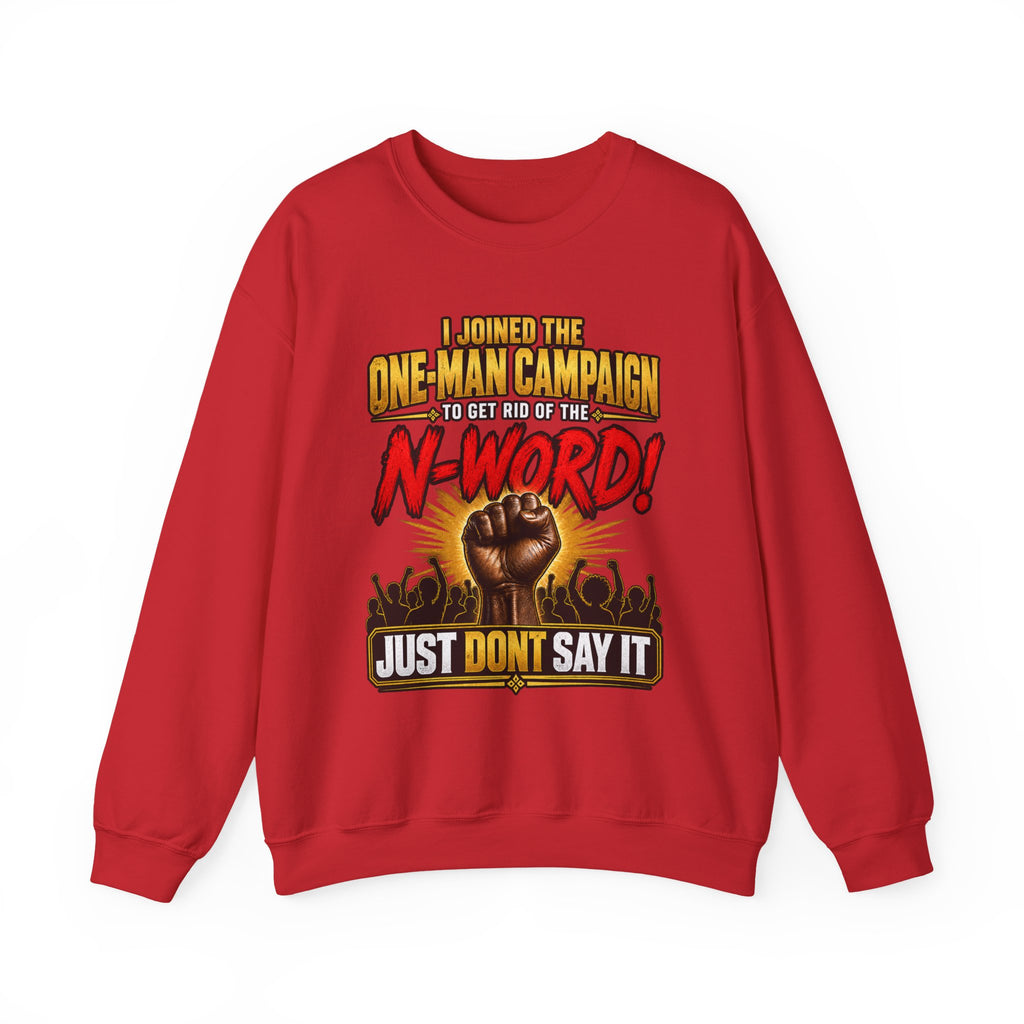 "Just Don't Say It" Crewneck Sweatshirt