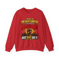 "Just Don't Say It" Crewneck Sweatshirt