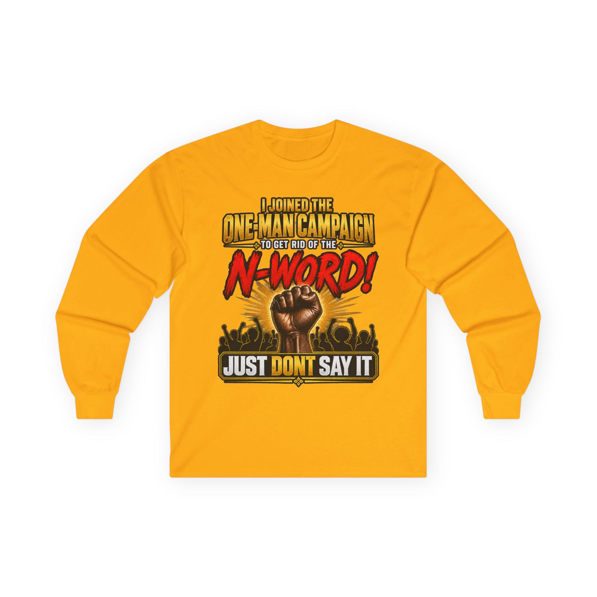 "Just Don't Say It" Long Sleeve Tee