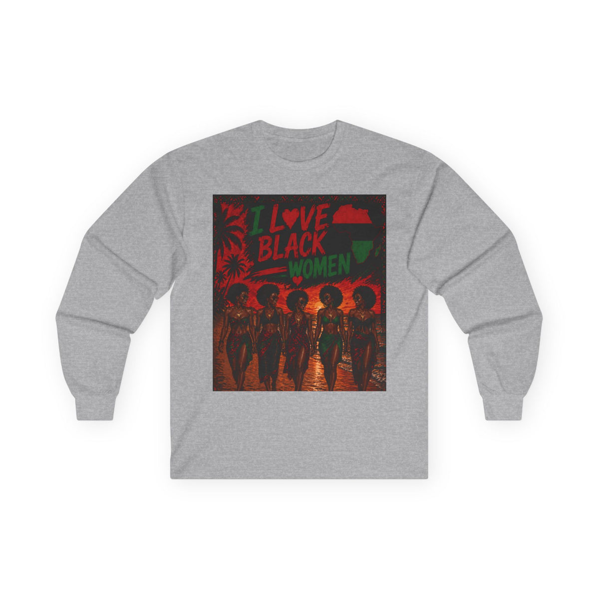 I Love Black Women Long Sleeve Tee 2 — Afrocentric Pride Shirt