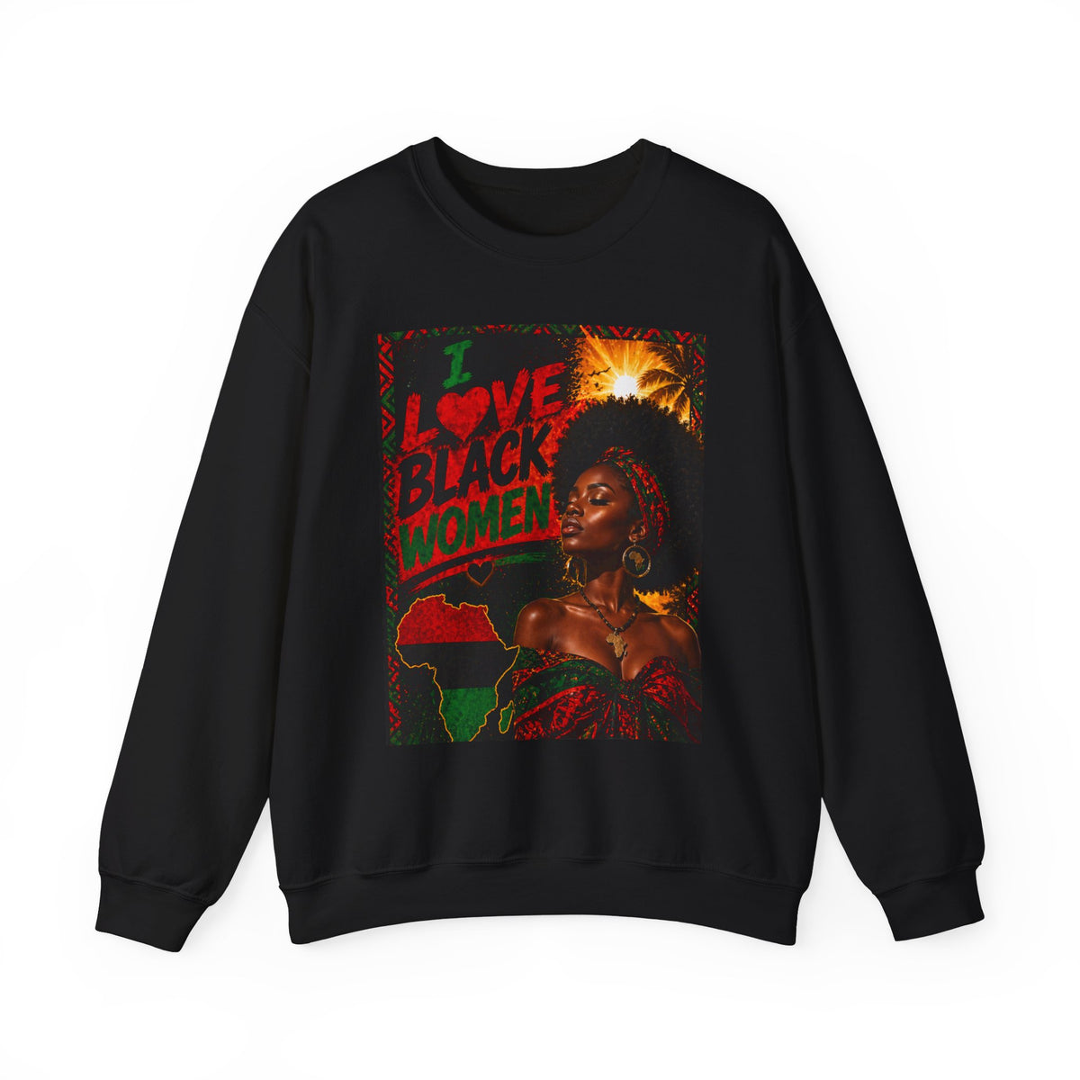 I Love Black Women Sweatshirt 1 Afro Pride Graphic