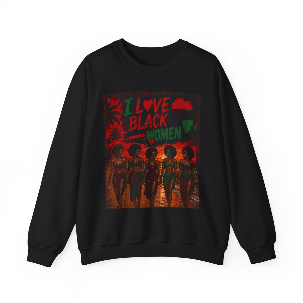 I Love Black Women Sweatshirt 2 Afro Pride Graphic