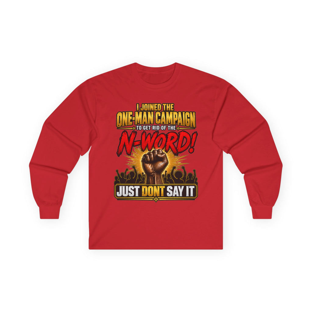 "Just Don't Say It" Long Sleeve Tee