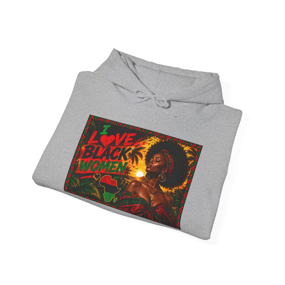 I Love Black Women Graphic Pullover Hoodie 1(Afrocentric Pride)