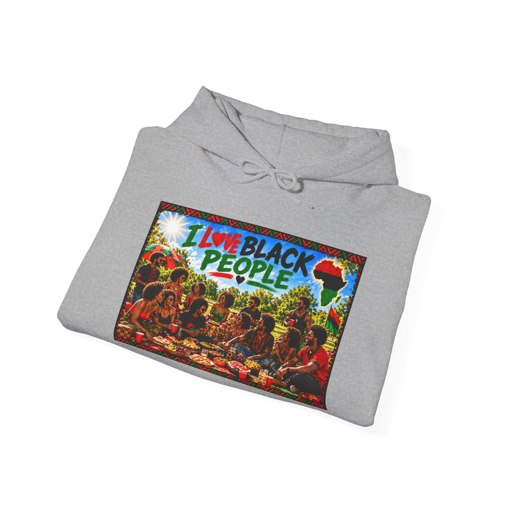 I Love Black People Graphic Pullover Hoodie (Afrocentric Pride)