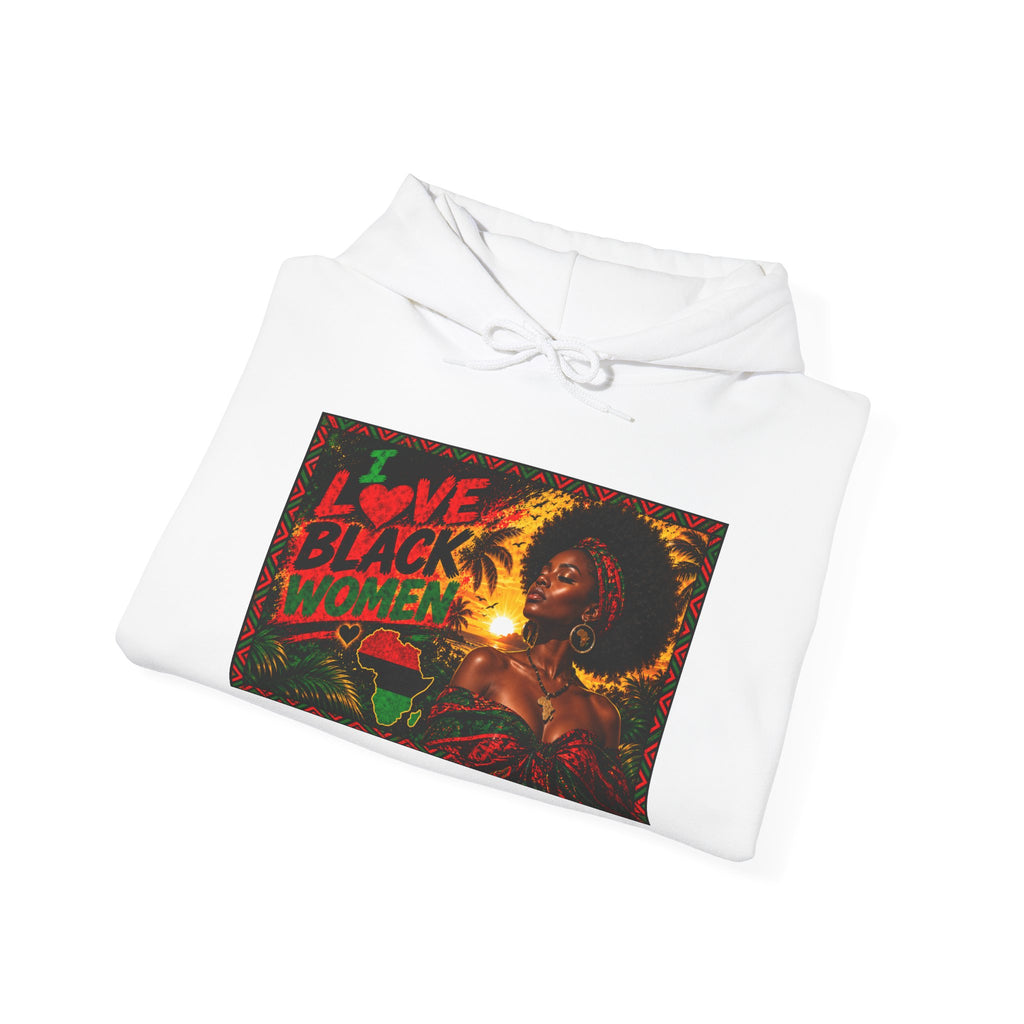 I Love Black Women Graphic Pullover Hoodie 1(Afrocentric Pride)