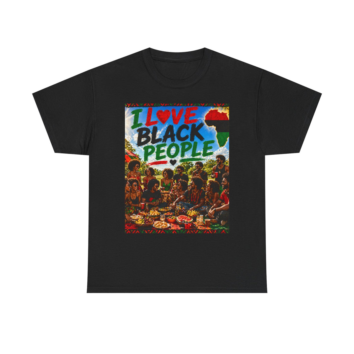 I Love Black People T-Shirt — Afrocentric Pride Graphic Tee